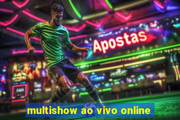 multishow ao vivo online